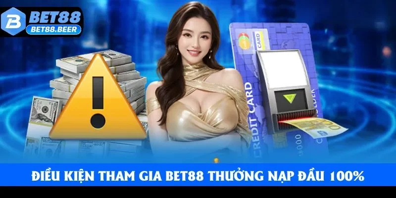 Yêu cầu nhận ưu đãi nạp đầu 100% hợp lệ