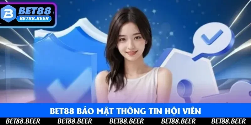 Bet88 bảo mật mọi thông tin hội viên