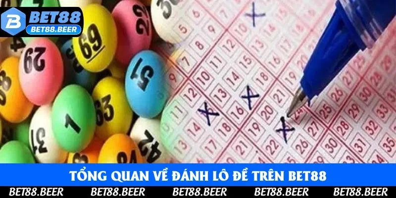 Tổng quan về đánh lô đề trên BET88