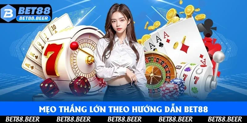 Mẹo thắng lớn theo hướng dẫn Bet88 Mẹo thắng lớn theo hướng dẫn Bet88